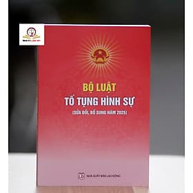 Bộ luật Tố tụng hình sự (Sửa đổi, bổ sung năm 2025) - Nhã Nam