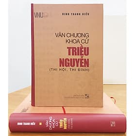 Văn Chương Khoa Cử Triều Nguyễn (Thi Hội, Thi Đình) - 
