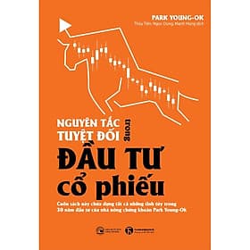 Sách Nguyên Tắc Tuyệt Đối Trong Đầu Tư Cổ Phiếu - Nguyên