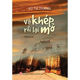 Sách Và Khép Rồi Lại Mở - Tiểu Thuyết - Thu