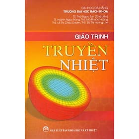 Giáo Trình Truyền Nhiệt - TS. Thái Ngọc Sơn (Chủ biên)