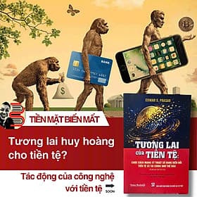 TƯƠNG LAI CỦA TIỀN TỆ: Cuộc cách mạng kỹ thuật số đang biến đổi tiền tệ và tài chính như thế nào - Eswar S. Prasad – NXB Chính trị quốc gia sự thật - Nhà xuất bản Larousse