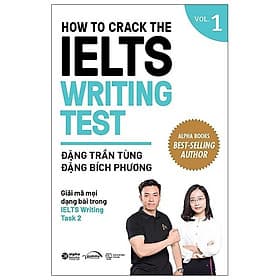 Sách How To Crack The Ielts Writing Test - Vol. 1 (Tái Bản) - Phương Đặng