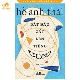 Bắt đầu cất tiếng cười (Nhã Nam HCM) - Nhã Nam