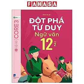 Đột Phá Tư Duy Ngữ Văn 12 - Tập 2 (Theo Bộ Sách Cánh Diều) - Duy Văn