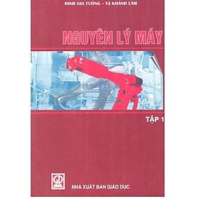 Nguyên lí máy Tập 1 - Nguyên