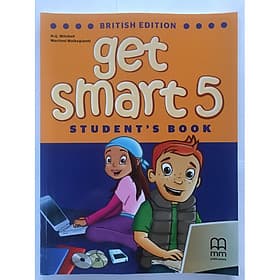 MM Publications: Sách học tiếng Anh - Get Smart 5 (Brit.) (Student's Book) - An