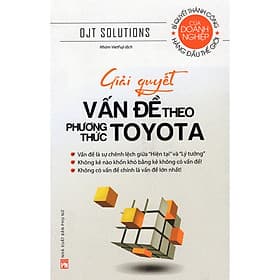 Giải quyết vấn đề theo phương thức Toyota - Phương Phương