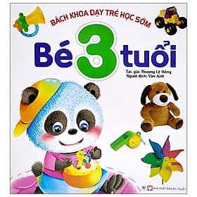 Bách Khoa Dạy Trẻ Học Sớm - Bé 3 Tuổi - Tân Hoa