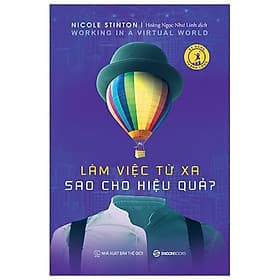 Sách Làm Việc Từ Xa Sao Cho Hiệu Quả - Saigon Books