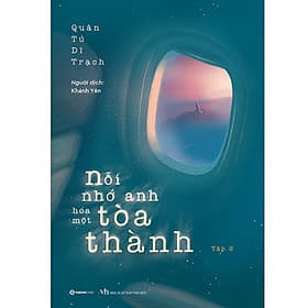 Nỗi Nhớ Anh Hóa Một Tòa Thành (Trọn Bộ 2 Tập) - Thanh Hoa