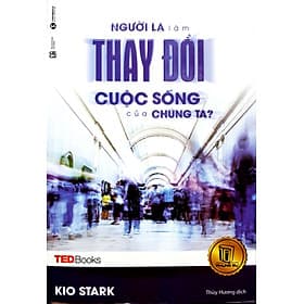 Sách TedBooks - Người Lạ Làm Thay Đổi Cuộc Sống Của Chúng Ta - Lâm Hà