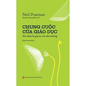 Chung Cuộc Của Giáo Dục - Tri Thức