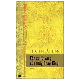 Con Sư Tử Vàng Của Thầy Pháp Tạng - Tác Giả Thích Nhất Hạnh (PN) - Hạ