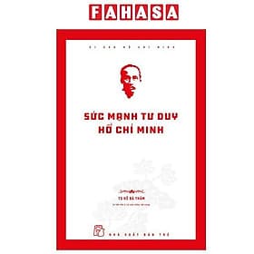 Di Sản Hồ Chí Minh - Sức Mạnh Tư Duy Hồ Chí Minh - Minh