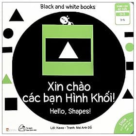 Sách Ehon Black And White Books - Xin Chào Các Bạn Hình Khối - Việt An