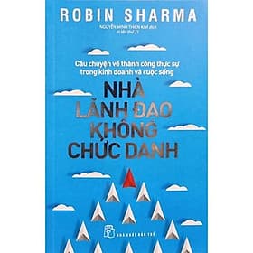 Sách Nhà Lãnh Đạo Không Chức Danh - Nha Nha