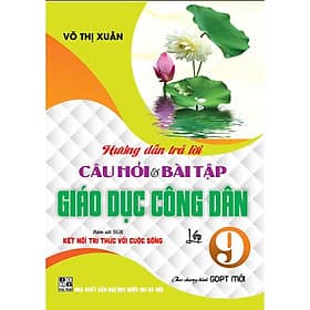 Sách - Hướng dẫn trả lời câu hỏi và bài tập Giáo dục công dân lớp 9 (Bám sát sgk Kết nối tri thức với cuộc sống) HA - Tri Thức