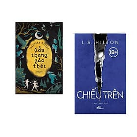 Combo 2 cuốn sách: Cầu thang gào thét + Chiếu trên (Bậc thầy tập 2)