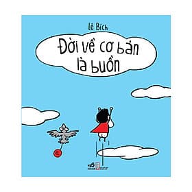 Sách Đời Về cơ Bản Là Buồn Cười - Nhã Nam