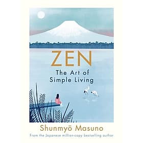 Zen: The Art Of Simple Living - Phương Phương