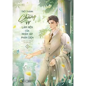 Trở Thành Chàng Vợ Làm Nền Của Nhân Vật Phản Diện - Tập 2 - NXB Hà Nội