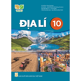 Sách giáo khoa Địa Lí 10- Kết Nối Tri Thức Với Cuộc Sống (Kèm Nilon bọc Sách) - G