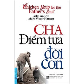 Cha điểm tựa đời con - FirstNews - Chà