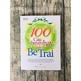 100 Câu Chuyện Hay Dành Cho Bé Trai - Minh Hà