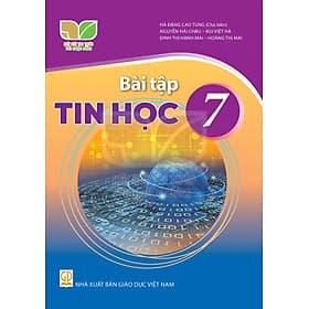 Sách Bài Tập Tin Học 7- Kết Nối Tri Thức Với Cuộc Sống (Kèm Nilon bọc Sách) - Tri Thức