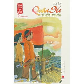 Sách Quận He Khởi Nghĩa (Ngàn Năm Sử Việt - Nhà Lê Trung Hưng) - Nhà xuất bản Larousse