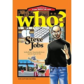 Sách Who? Chuyện Kể Về Danh Nhân Thế Giới: Steve Jobs - ChungBe Studios