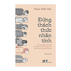 Đừng Thách Thức Nhân Tính (Phan Khải Văn) - Bản Quyền - Phan Vân Quý