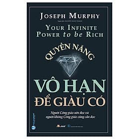 Quyền Năng Vô Hạn Để Giàu Có - Hạ