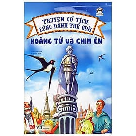 Truyện Cổ Tích Lừng Danh Thế Giới - Hoàng Tử Và Chim Én - Hoàng Dân