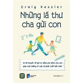 Những Lá Thư Cha Gửi Con - Craig Kessler