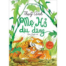 Sách Thơ Thụy Anh - Mẹ Hổ dịu dàng - 