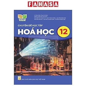 Sách Giáo Khoa Chuyên Đề Học Tập Hóa Học 12 (Kết Nối) (Chuẩn) - Nhà xuất bản Giáo Dục