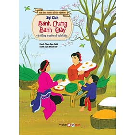 Sự tích bánh chưng bánh giầy và những truyện cổ tích khác