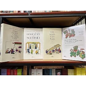 COMBO 4C NGUYỄN VĂN HUYÊN: NGHIÊN CỨU VĂN HÓA VIỆT NAM: VĂN MINH VIỆT NAM + HỘI HÈ LỄ TẾT CỦA NGƯỜI VIỆT + SINH HOẠT CỦA NGƯỜI VIỆT + ĐỊA LÝ HÀNH CHÍNH VÀ TẬP QUÁN CỦA NGƯỜI VIỆT - Nhã Nam -  Hội Nhà Văn
