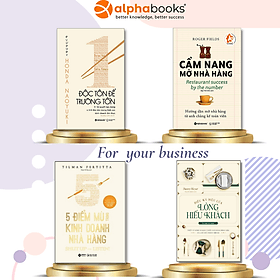 Combo 4 cuốn: Cẩm Nang Mở Nhà Hàng + Độc Tôn Để Trường Tồn + 5 Điểm Mù Trong Kinh Doanh Nhà Hàng + Điều Kỳ Diệu Của Lòng Hiếu Khách - Do