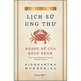 Sách Lịch Sử Ung Thư- Hoàng Đế Của Bách Bệnh