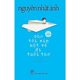 Cho Tôi Xin Một Vé Đi Tuổi Thơ - Di Di