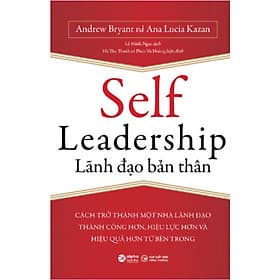 Sách lãnh đạo quản lý: Self Leadership - Lãnh đạo bản thân - Léa