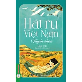 Hát Ru Việt Nam Tuyển Chọn - Nam Việt