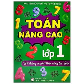 Toán Nâng Cao Lớp 1 - Bồi Dưỡng Và Phát Triển Năng Lực Toán - Cao Đức