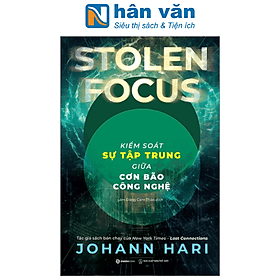 Kiểm Soát Sự Tập Trung Giữa Cơn Bão Công Nghệ - Saigon Books