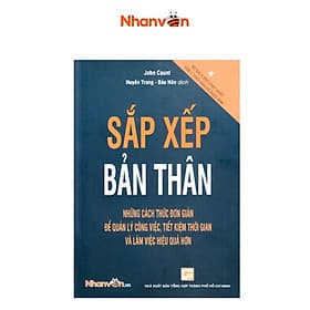 Sắp Xếp Bản Thân - Những Cách Thức Đơn Giản Để Quản Lý Công Việc . . . - Đơn Vĩ