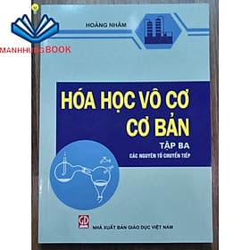 Hoá Học Vô Cơ Cơ Bản, Tập 3 (Các Nguyên Tố Chuyển Tiếp)