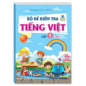 Bộ đề kiểm tra Tiếng Việt lớp 1 tập 2 - An Vi